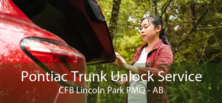 Pontiac Trunk Unlock Service CFB Lincoln Park PMQ - AB