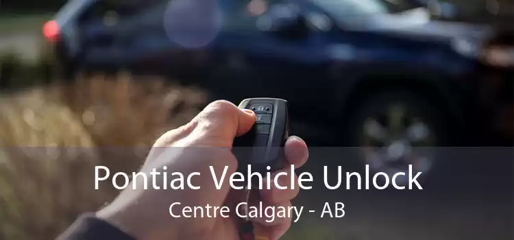 Pontiac Vehicle Unlock Centre Calgary - AB