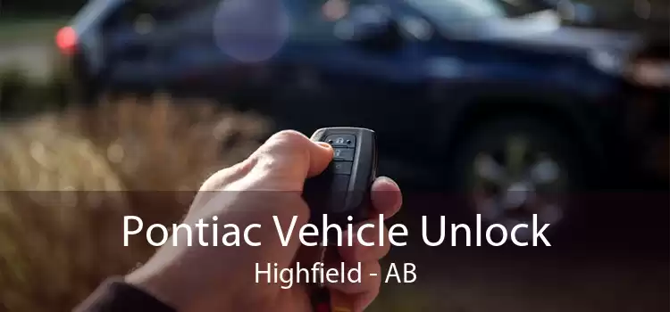 Pontiac Vehicle Unlock Highfield - AB