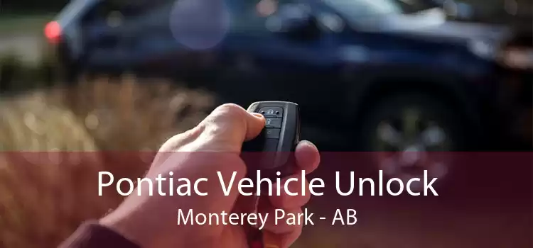 Pontiac Vehicle Unlock Monterey Park - AB