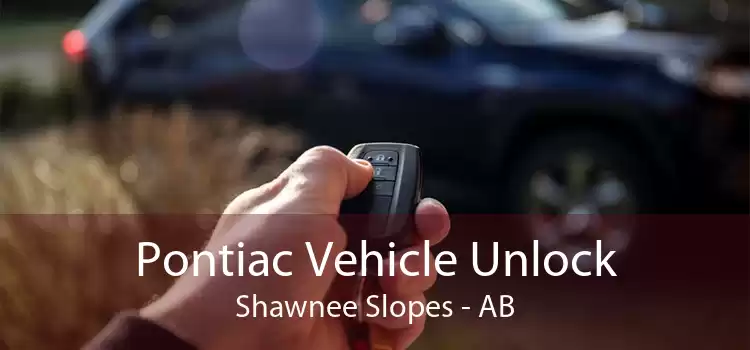 Pontiac Vehicle Unlock Shawnee Slopes - AB