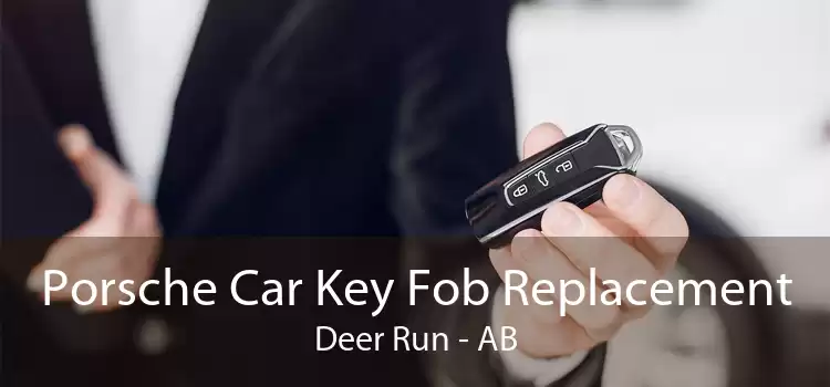 Porsche Car Key Fob Replacement Deer Run - AB
