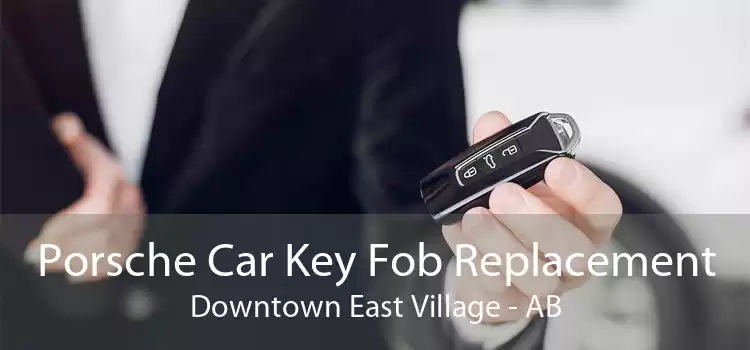 Porsche Car Key Fob Replacement Downtown East Village - AB