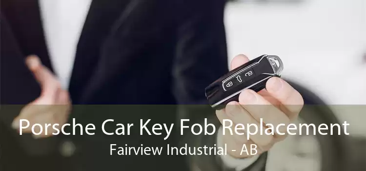 Porsche Car Key Fob Replacement Fairview Industrial - AB
