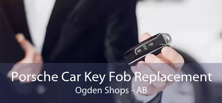 Porsche Car Key Fob Replacement Ogden Shops - AB