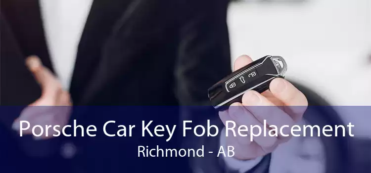 Porsche Car Key Fob Replacement Richmond - AB
