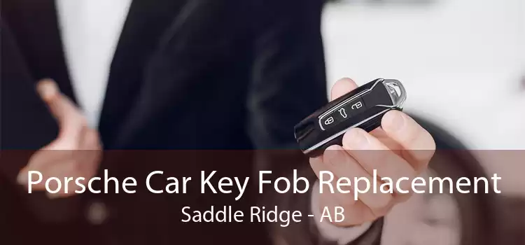 Porsche Car Key Fob Replacement Saddle Ridge - AB