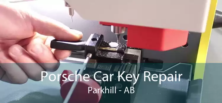 Porsche Car Key Repair Parkhill - AB