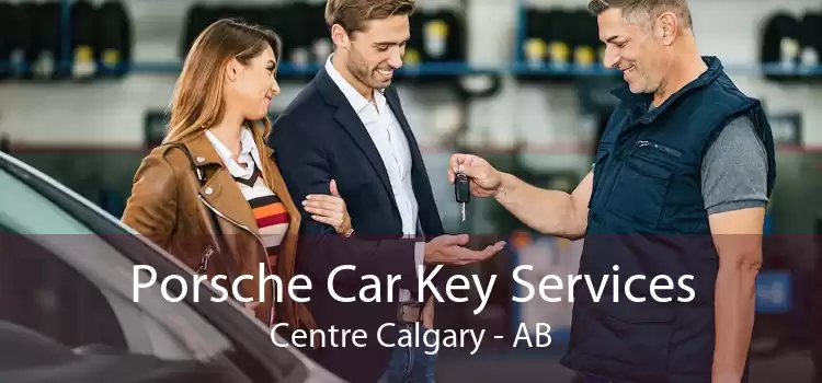 Porsche Car Key Services Centre Calgary - AB