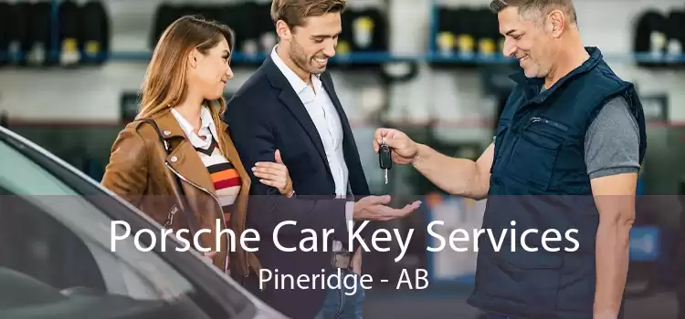 Porsche Car Key Services Pineridge - AB