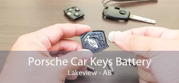 Porsche Car Keys Battery Lakeview - AB