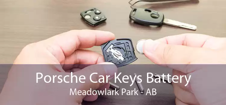 Porsche Car Keys Battery Meadowlark Park - AB