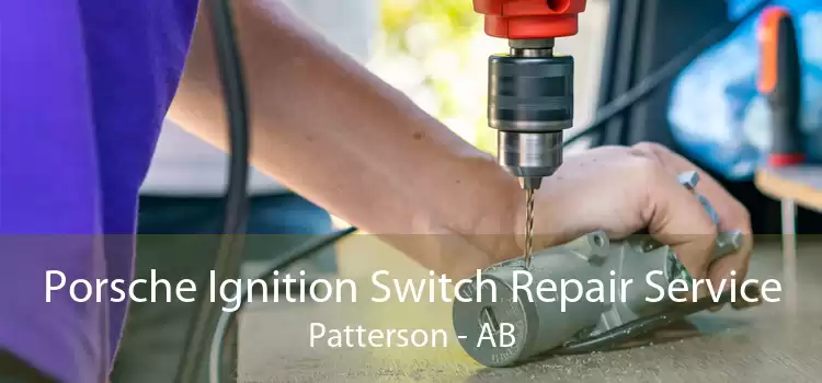 Porsche Ignition Switch Repair Service Patterson - AB