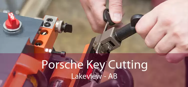 Porsche Key Cutting Lakeview - AB