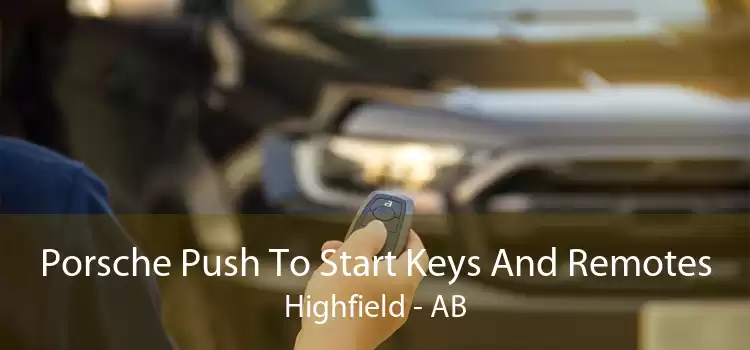 Porsche Push To Start Keys And Remotes Highfield - AB