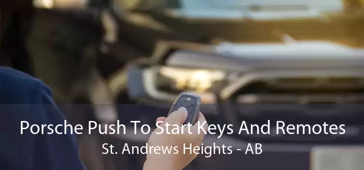 Porsche Push To Start Keys And Remotes St. Andrews Heights - AB