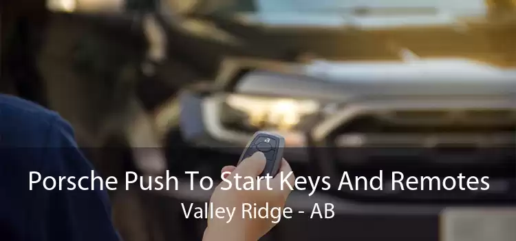 Porsche Push To Start Keys And Remotes Valley Ridge - AB