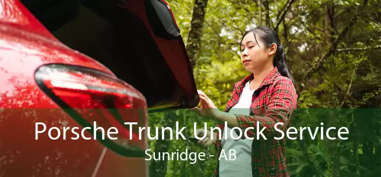 Porsche Trunk Unlock Service Sunridge - AB