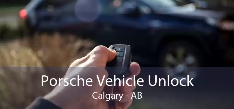 Porsche Vehicle Unlock Calgary - AB