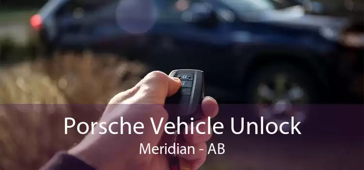 Porsche Vehicle Unlock Meridian - AB