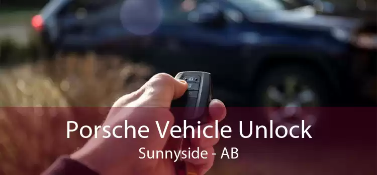 Porsche Vehicle Unlock Sunnyside - AB