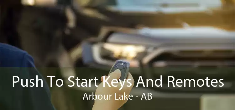 Push To Start Keys And Remotes Arbour Lake - AB