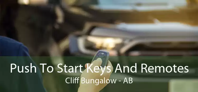 Push To Start Keys And Remotes Cliff Bungalow - AB