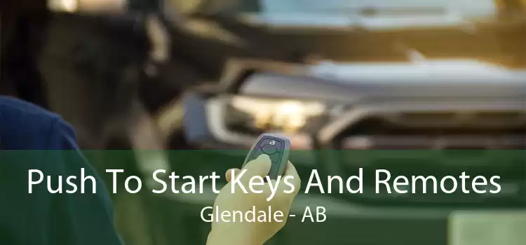 Push To Start Keys And Remotes Glendale - AB