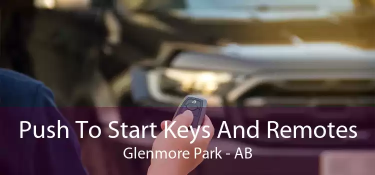 Push To Start Keys And Remotes Glenmore Park - AB