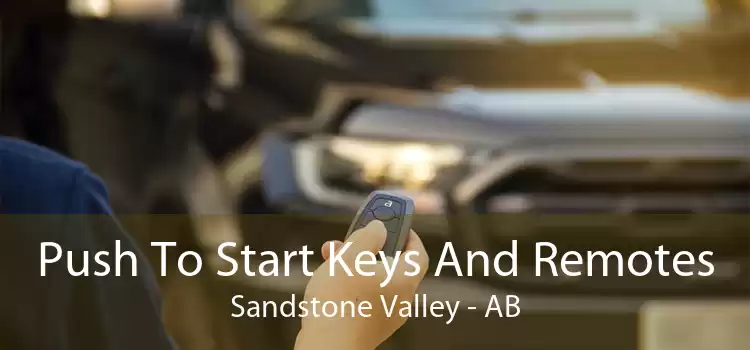 Push To Start Keys And Remotes Sandstone Valley - AB