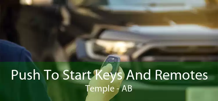 Push To Start Keys And Remotes Temple - AB
