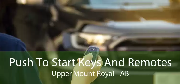 Push To Start Keys And Remotes Upper Mount Royal - AB
