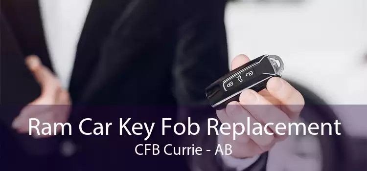 Ram Car Key Fob Replacement CFB Currie - AB