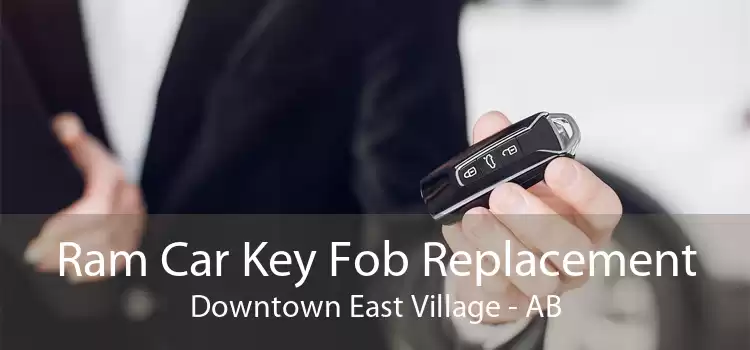 Ram Car Key Fob Replacement Downtown East Village - AB