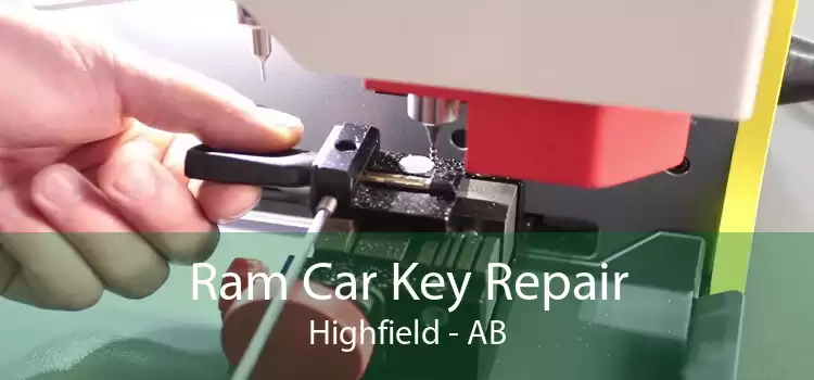 Ram Car Key Repair Highfield - AB