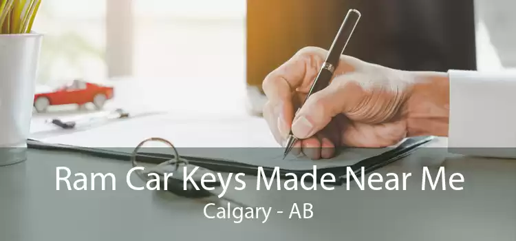 Ram Car Keys Made Near Me Calgary - AB