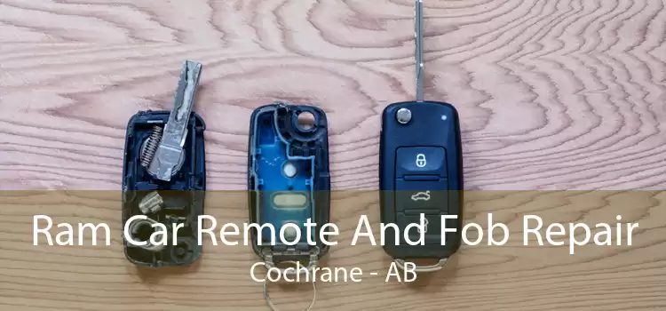 Ram Car Remote And Fob Repair Cochrane - AB