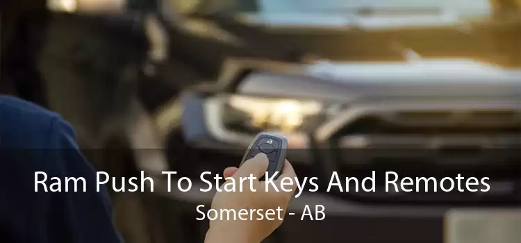 Ram Push To Start Keys And Remotes Somerset - AB