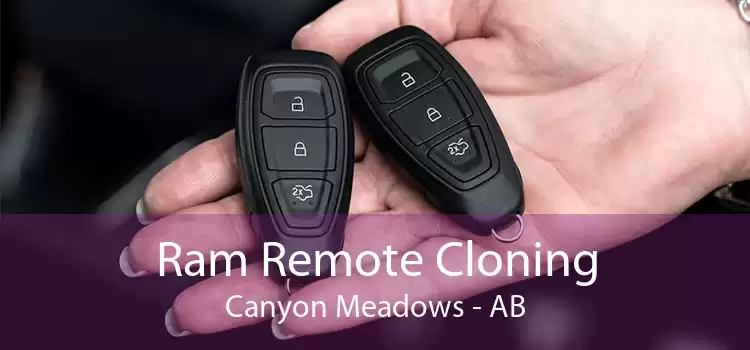 Ram Remote Cloning Canyon Meadows - AB