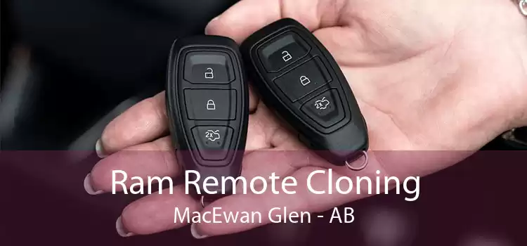 Ram Remote Cloning MacEwan Glen - AB