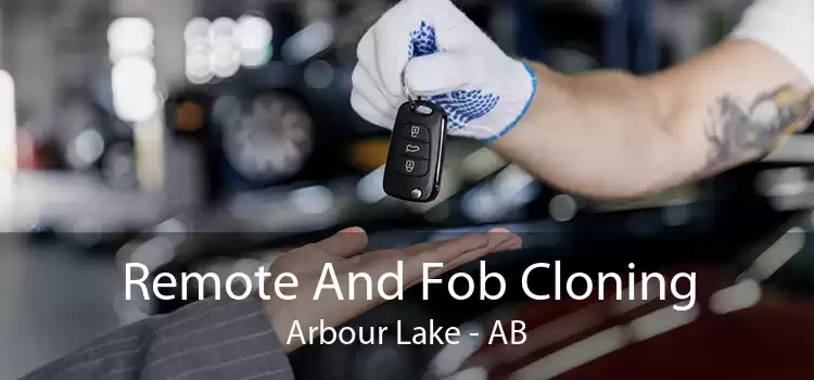 Remote And Fob Cloning Arbour Lake - AB