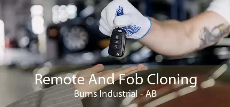 Remote And Fob Cloning Burns Industrial - AB