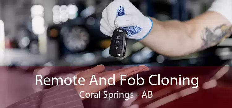 Remote And Fob Cloning Coral Springs - AB