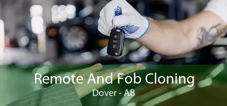 Remote And Fob Cloning Dover - AB