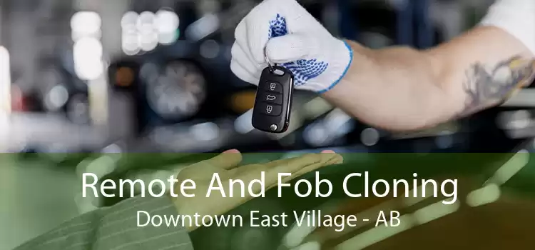 Remote And Fob Cloning Downtown East Village - AB