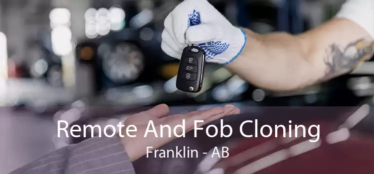 Remote And Fob Cloning Franklin - AB
