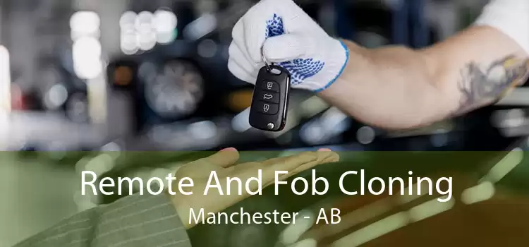 Remote And Fob Cloning Manchester - AB