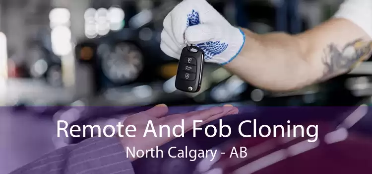 Remote And Fob Cloning North Calgary - AB