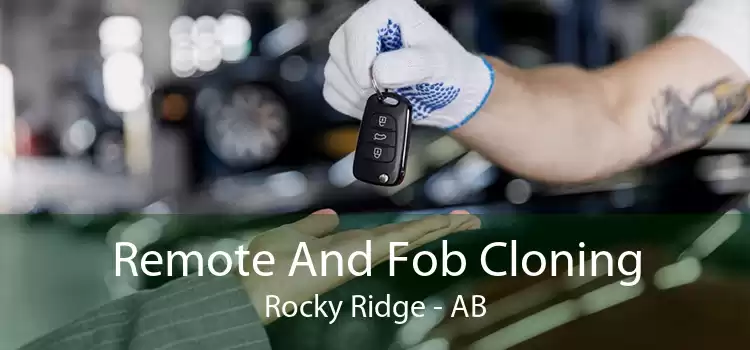 Remote And Fob Cloning Rocky Ridge - AB