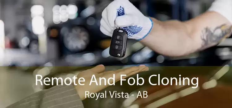Remote And Fob Cloning Royal Vista - AB